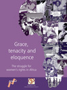 Grace, Tenacity and Eloquence (eBook): The Struggle for Women's Rights in Africa